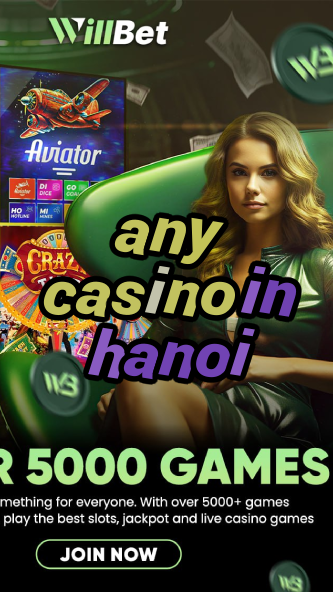 any casino in hanoi-igamblinglist.com